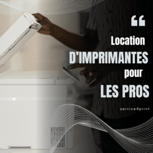 location imprimantes pour les pros