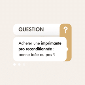 acheter imprimante pro reconditionné ?